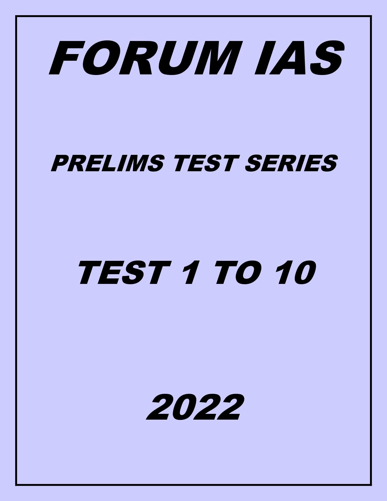 Forum IAS Prelims Test series Test 1 to 20 English Medium 2022