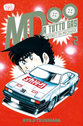 A tutto gas. Benvenuti da Mechadoc (Vol. 2)