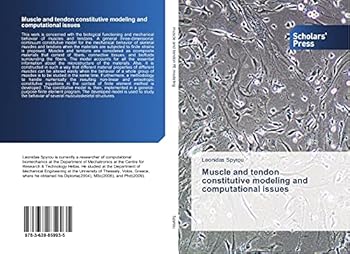 Paperback Muscle and tendon constitutive modeling and computational issues Book