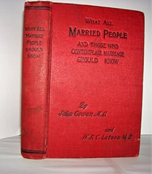 Hardcover What All Married People And Those Who Contemplate Marriage Should Know Book