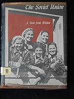 Soviet Union : The View from Within 0840770499 Book Cover