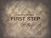 First Step