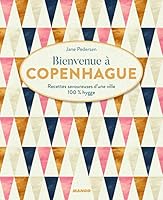 Bienvenue à Copenhague: Recettes savoureuses d'une ville 100 % hygge 2317016670 Book Cover
