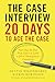 Produktbild The Case Interview: 20 Days to Ace the Case: Your Day-by-Day Prep Course to Land a Job in Management Consulting