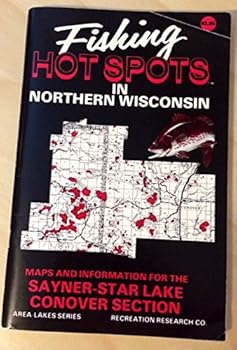 Fishing Hot Spots in Northern Wisconsin: Maps and Information for the Sayner-Star Lake Conover Section