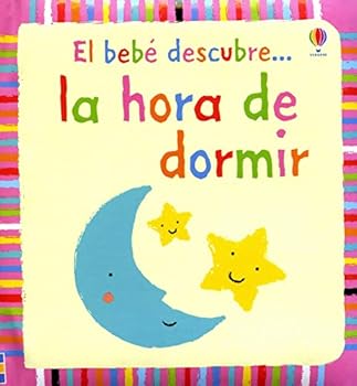 HORA DE DORMIR, LA... EL BEBE DESCUBRE