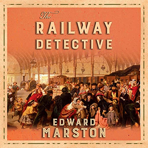 The Railway Detective: The Railway Detective, Book 1