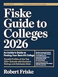 Fiske Guide to Colleges 2026: An Insider's Guide to Finding Your Best-Fit College: Candid Profiles of the Top...