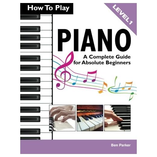 How to Play Piano: A Complete Guide for Absolute Beginners