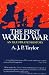 The First World War: An Illustrated History