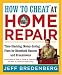 Produktbild How to Cheat at Home Repair: Time-Slashing, Money-Saving Fixes for Household Hassles and Breakdowns