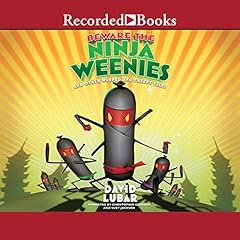 Beware the Ninja Weenies Audiolibro Por David Lubar arte de portada