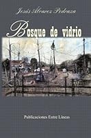 Bosque de vidrio 1517076412 Book Cover