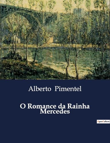 O Romance da Rainha Mercedes: Um amor real em tempos de incerteza (Portuguese Edition)