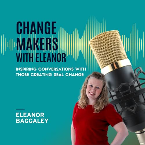 Change Makers with Eleanor Titelbild