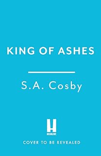 King of Ashes: the new thriller from the award-winning and internationally bestselling author