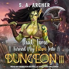 Couverture de That Time I Turned My Farm Into A Dungeon III