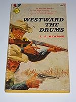 Westward the Drums B000CSYY6Q Book Cover