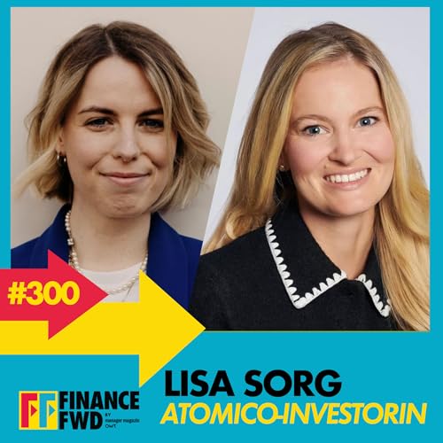 FFWD #300 mit Atomico-Investorin Lisa Sorg Podcast Por  arte de portada