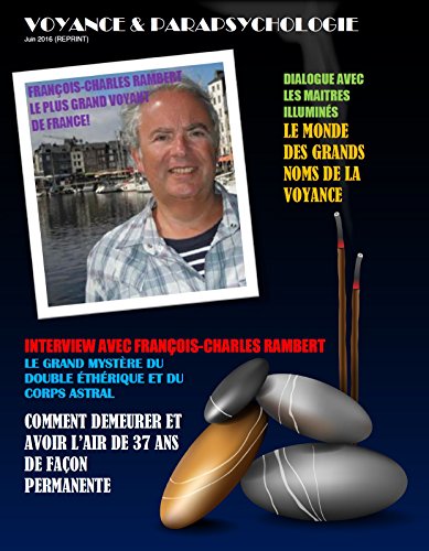 Revue VOYANCE & PARAPSYCHOLOGIE REPRINT JUIN 2016