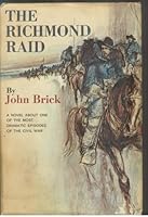 The Richmond Raid.[Novel about one of the most dramatic episodes of the Civil War]. B00LNQYTJ8 Book Cover