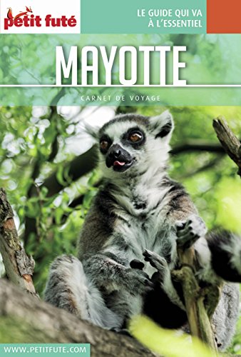 Télécharger MAYOTTE 2017 Carnet Petit Futé (Carnet de voyage) Francais PDF