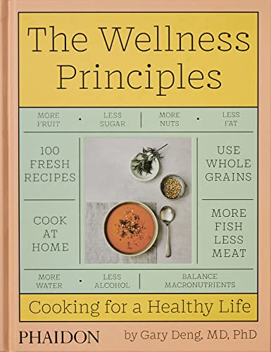 The Wellness Principles: Cooking For A Healthy Life