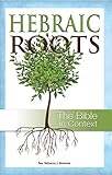 Hebraic Roots: The Bible in Context