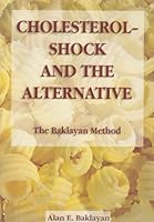 Cholesterol: Shock and the Alternative 0974028738 Book Cover