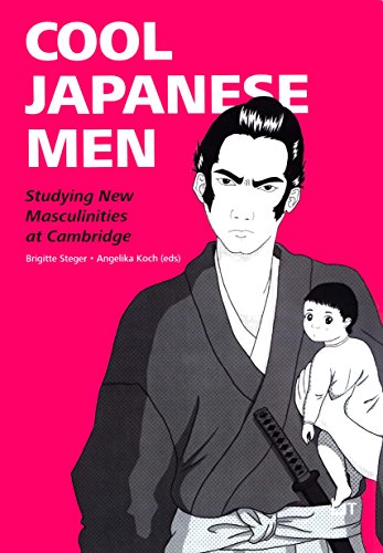 Cool Japanese Men: Studying New Masculinities at Cambridge (Japanologie / Japanese Studies)