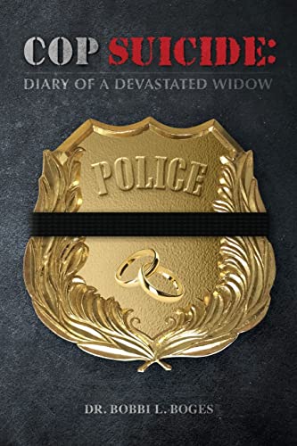 COP SUICIDE: Diary of a Devastated Widow