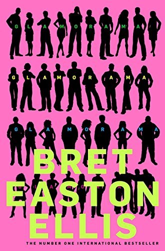 [Glamorama] (By: Bret Easton Ellis) [published: April 2011]