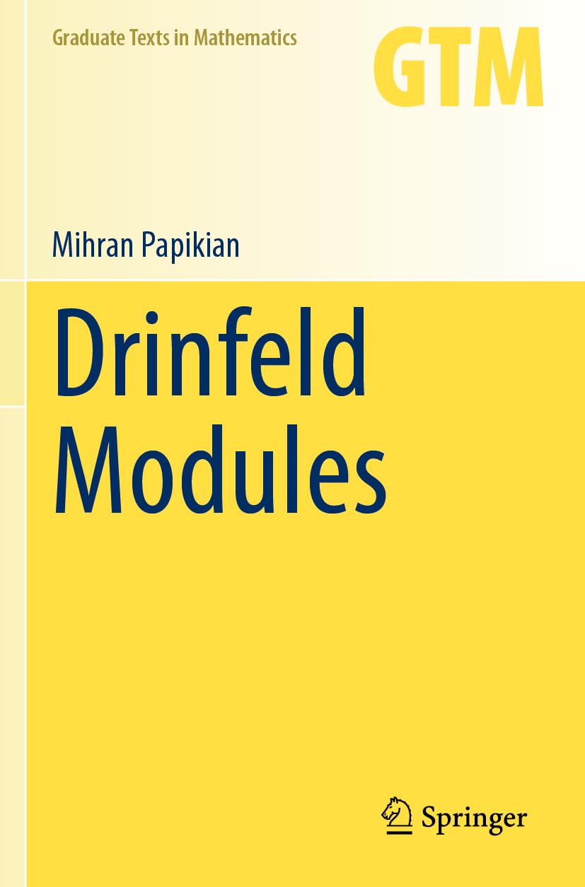Drinfeld Modules (Graduate Texts in Mathematics, Band 296)