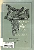 Cowboy Poetry from Utah: An Anthology 0961456108 Book Cover