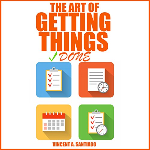 The Art of Getting Things Done