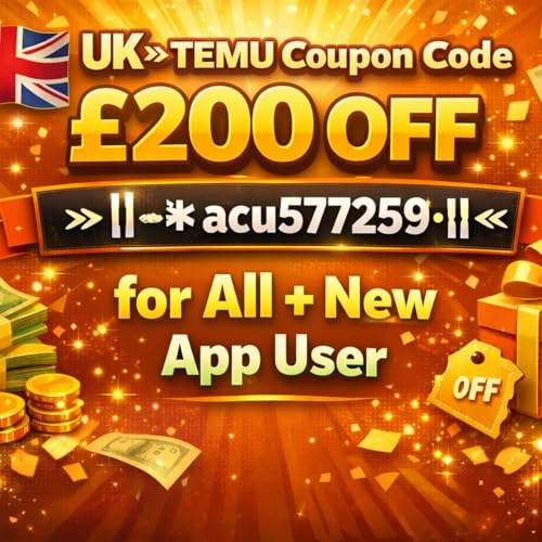 {GREAT} UK&raquo;TEMU Coupon Code &pound;200 OFF ✥(&ldquo;acu577259&rdquo;)✥ for All + New App User cover art