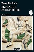 El fraude es el futuro (Serie Kostas Jaritos 17)