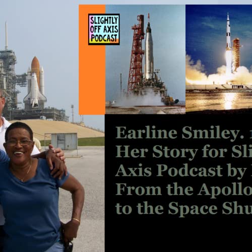 Episode 2: Episode 2 - Earline Smiley - Her Story - 11-19-2021 - Slightly Off Axis Podcast by Ken Otto.