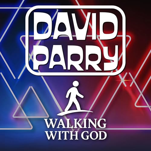 Walking With God - David Parry