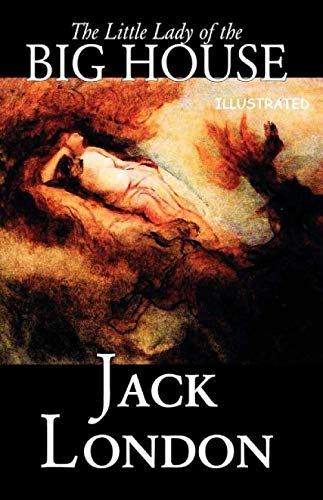 The Little Lady of the Big House Illustrated