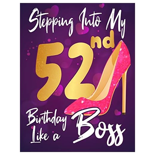 Stepping Into My 52nd Birthday Like a Boss: Journal notebook, funny gag gift for women, gift for birthday christmas valentine,109 lined journal otebook(funny gags gifts)