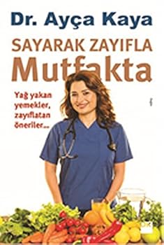 Sayarak Zayifla Mutfakta
