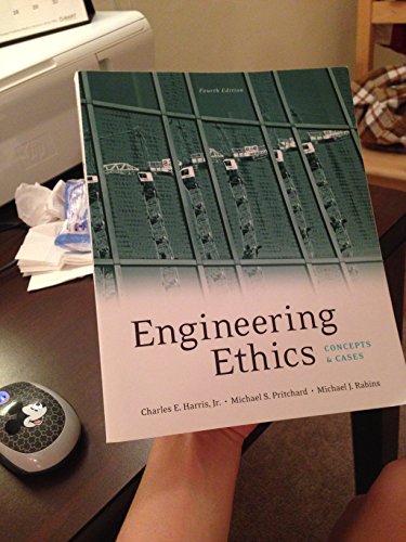 Engineering Ethics: Concepts and Cases view 2