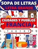  Sopa de letras letra grande: 80 rompecabezas sobre el tema de las ciudades y los pueblos de Francia  Juegos para encontrar los nombres de ciudades y pueblos de Francia