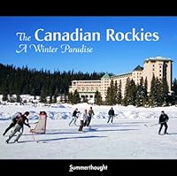 The Canadian Rockies A Winter Paradise 0978237587 Book Cover