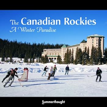 Hardcover The Canadian Rockies A Winter Paradise Book