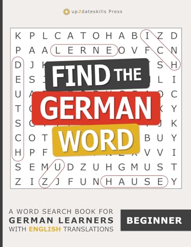 Find the German Word: Beginner: A Word Search Book for German Learners With English Translations (German Language Learning)