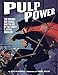 Pulp Power: The Shadow, Doc Savage, and the Art of the Street & Smith Universe