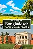 Bangladesch: Das Wichtigste im Überblick