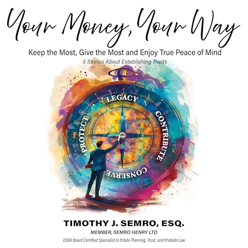 Your Money, Your Way by Timothy Semro episode artwork